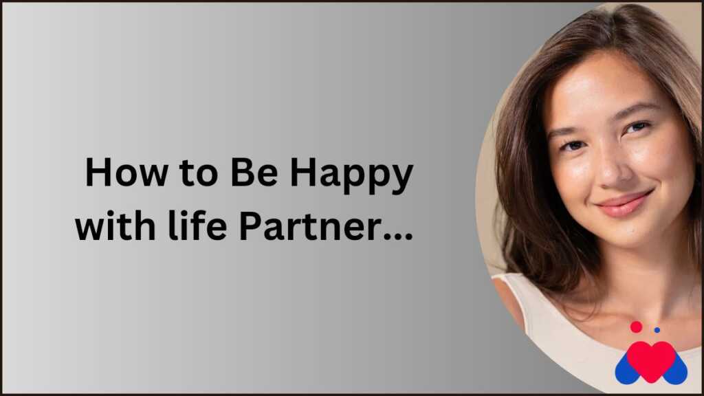 how to be happy with partner